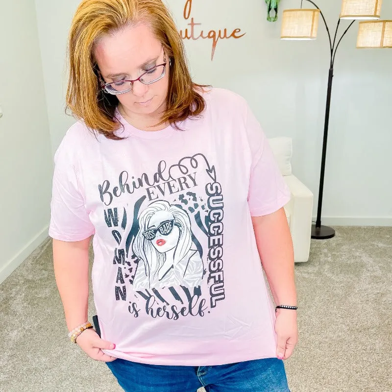 Behind Every Successful Women Graphic Tee