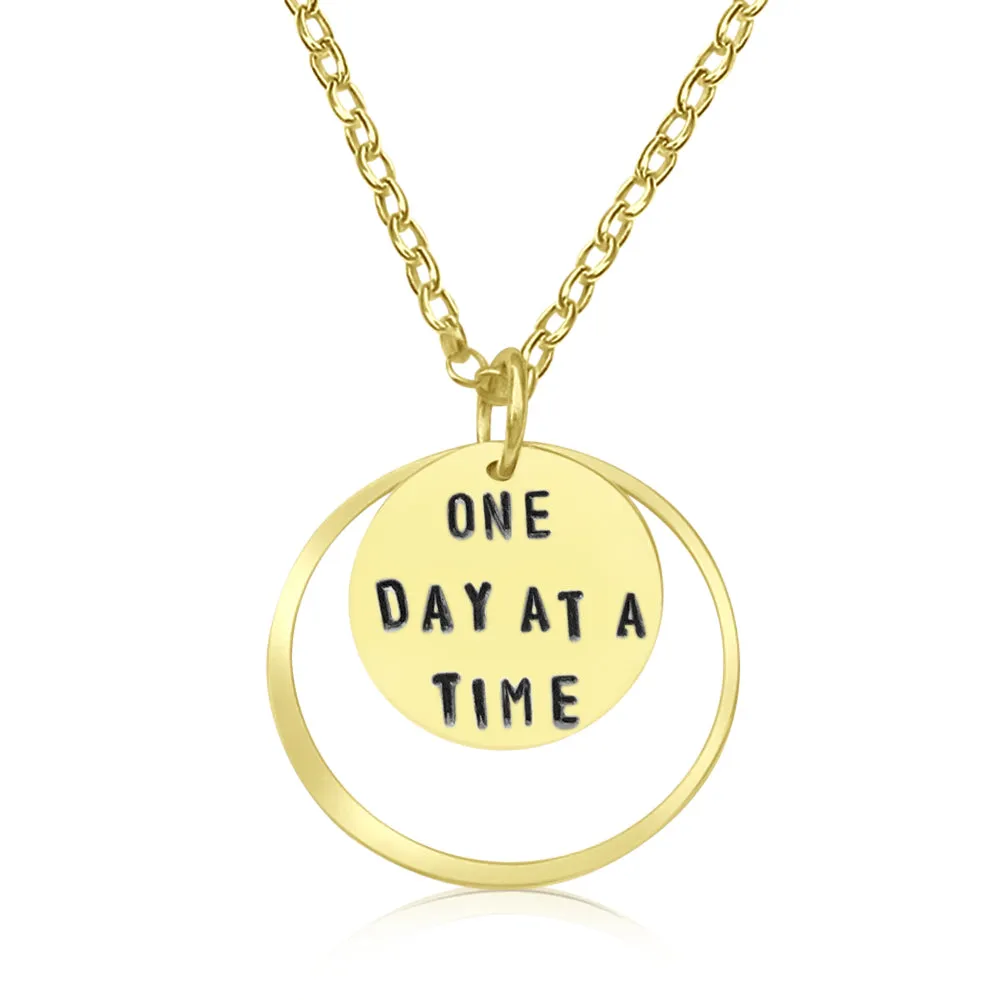 Inspirational One Day at a Time Necklace (Gold Filled)